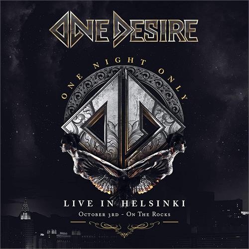 ONE DESIRE – One Night Only – Live in Helsinki